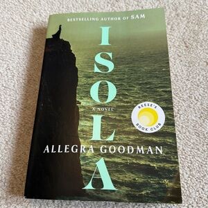 3/$15 📚 2025 - Isola, by Allegra Goodman - Book / novel / reese’s book club